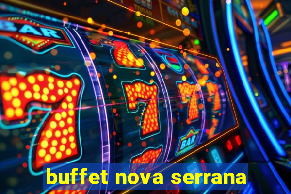 buffet nova serrana